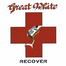 Great White : Recover - Deluxe Edition